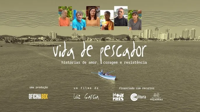 Documentário “Vida de Pescador” investiga a resistência da pesca artesanal em Balneário Piçarras 