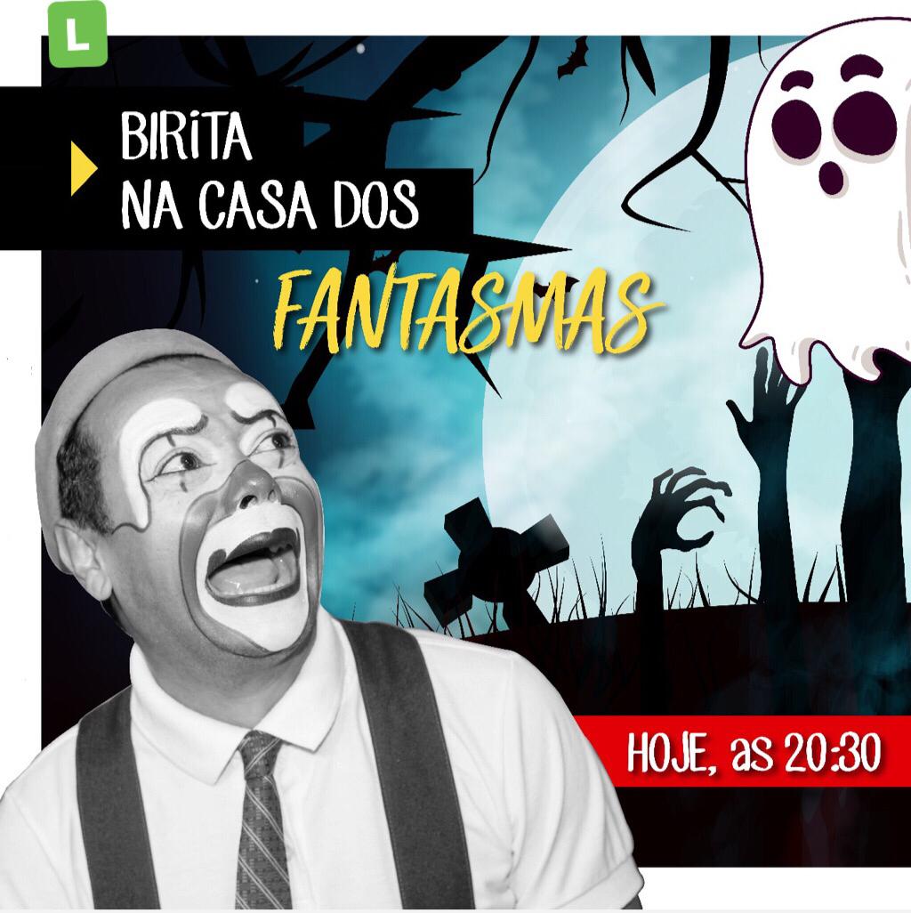 Hã Hã: “BIRITA NA CASA DOS FANTASMAS” É O ESPETÁCULO DE HOJE DO CIRCO TEATRO BIRIBA