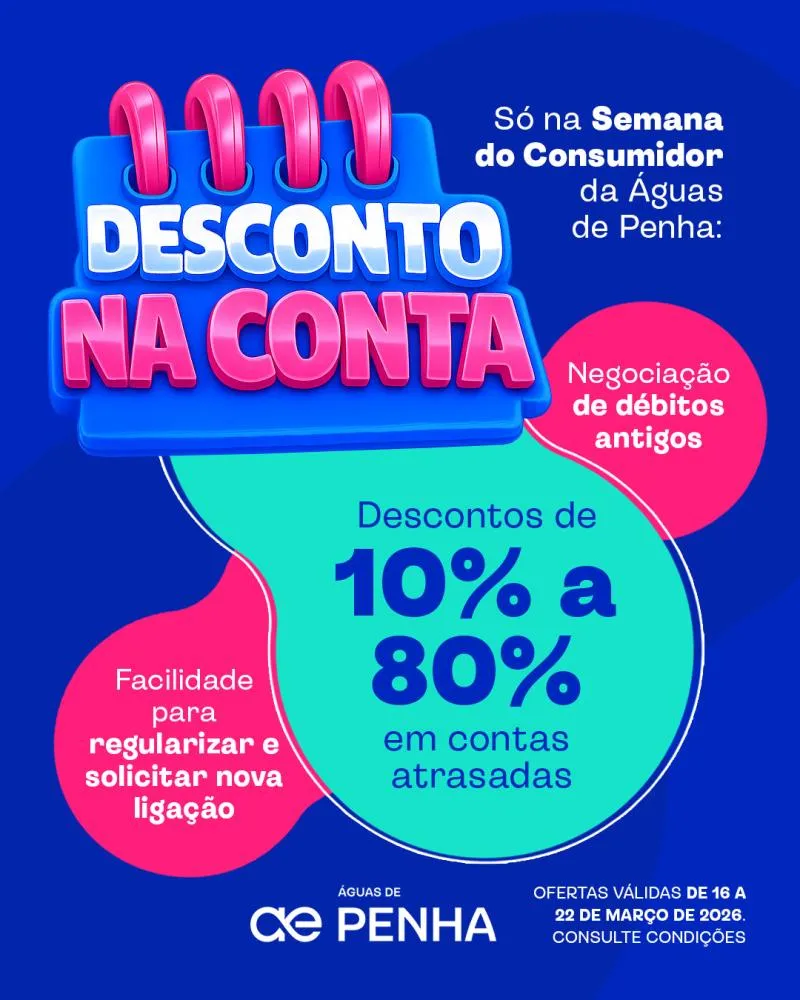 Campanha do Dia do Consumidor da Águas de Penha oferece descontos de até 80% para moradores com pendências