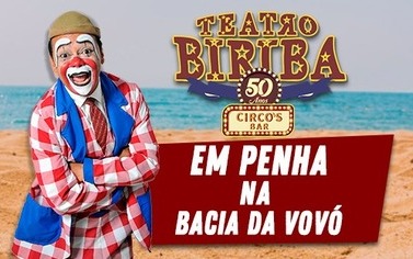 Pertinho da Bacia da Vovó: Circo Teatro Biriba estreia amanhã no Centro de Penha com a peça “Birita de Mini Saia”