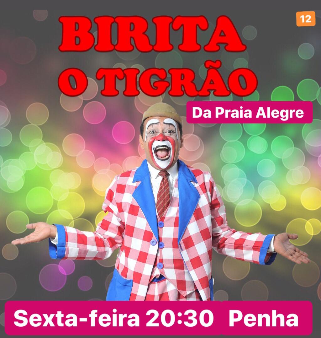 SEXTOU: “BIRITA O TIGRÃO DA PRAIA ALEGRE” É O ESPETÁCULO DE HOJE DO CIRCO TEATRO BIRIBA