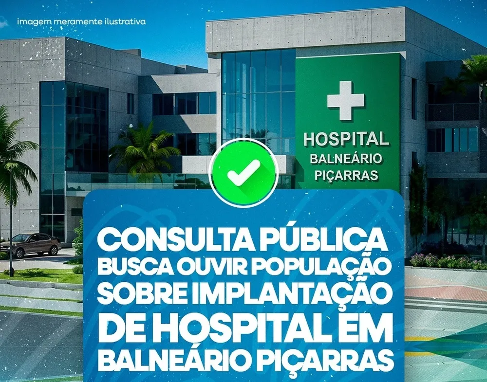 Consulta pública busca ouvir população sobre implantação de hospital em Balneário Piçarras