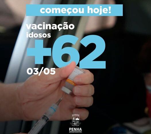 Boletim Coronavírus: Penha inicia vacinação de pessoas com mais 62 anos