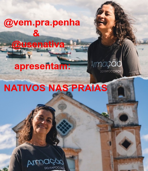 Cultura: @vem.pra.penha e @usenativaestilo estreiam hoje o projeto Nativos nas Praias com entrevistas e registros fotográficos de moradores da região