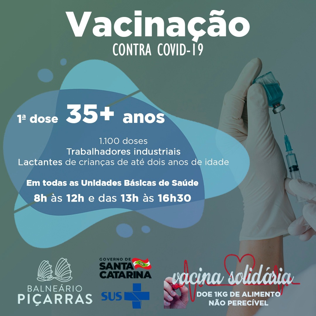 Boletim Coronavírus: Balneário Piçarras começa a imunizar pessoas na faixa de 35 anos contra Covid-19