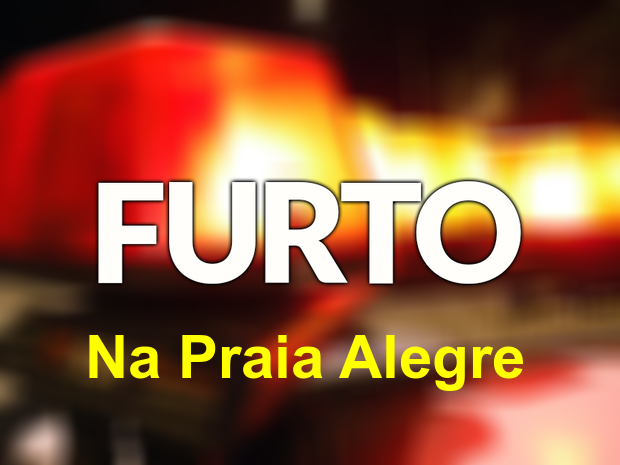 Na Luz do Dia: Ladrões invadem residência na Praia Alegre e levam TV e notebooks de moradora