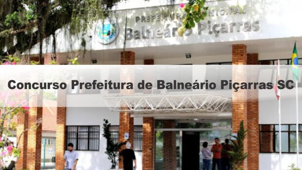 Oportunidade de Emprego: Prefeitura de Balneário Piçarras abre concurso público com 18 vagas