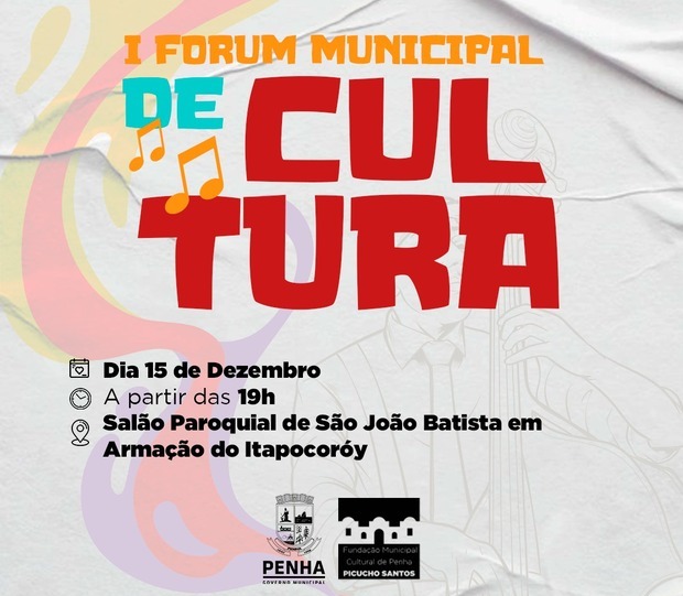 Penha: Fundação Picucho Santos promove 1º Fórum Municipal de Cultura
