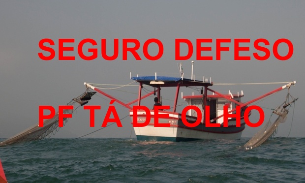 Operação Tarrafa: PF desarticula organização criminosa que aplicava fraudes milionárias no Seguro Desemprego do Pescador Artesanal