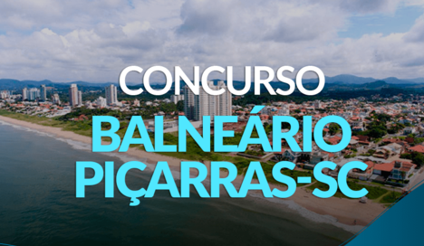 Oportunidade – Inscrições para Processo Seletivo e Concurso Público para Prefeitura de Balneário Piçarras vão até o dia 23 de junho