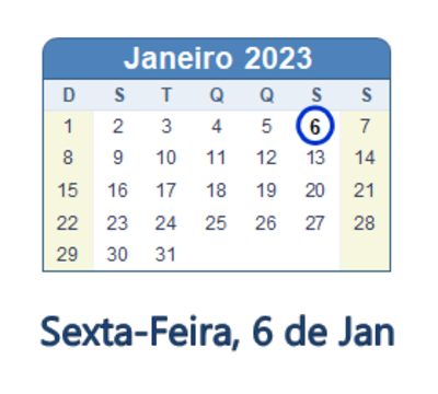 Dia 6 de janeiro de 2023