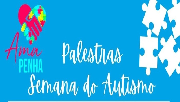 Penha – AMA promove palestras na Semana de Conscientização do Autismo