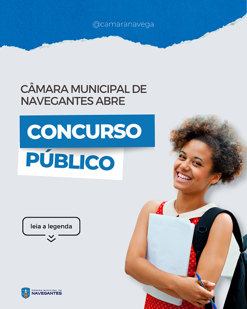 Câmara de Vereadores de Navegantes divulga novo Concurso Público com salários de até R$ 7,1 mil