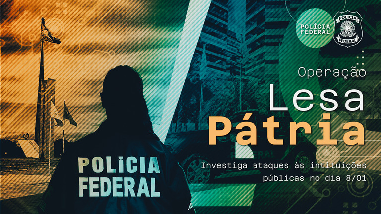 PF cumpre mandados em 7 estados, em nova fase da Operação Lesa Pátria